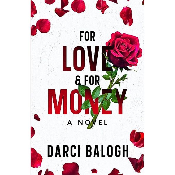 For Love & For Money (Love & Marriage, #2) / Love & Marriage, Darci Balogh