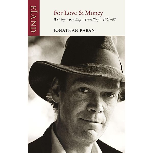 For Love & Money, Jonathan Raban