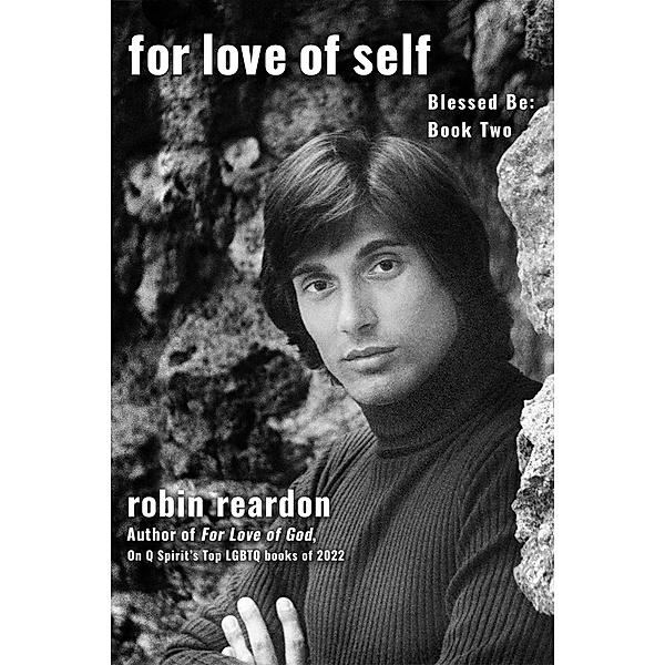 For Love Of Self (Blessed Be, #2) / Blessed Be, Robin Reardon