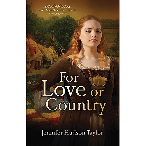 For Love or Country / Abingdon Fiction, Jennifer Hudson Taylor