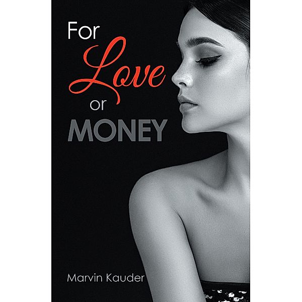 For Love or Money, Marvin Kauder
