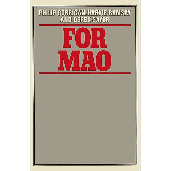 For Mao, Philip Corrigan, Harvie Ramsay, Derek Sayer
