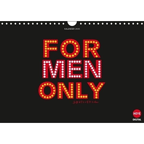 For men only (Wandkalender 2015 DIN A4 quer), Peter Butschkow