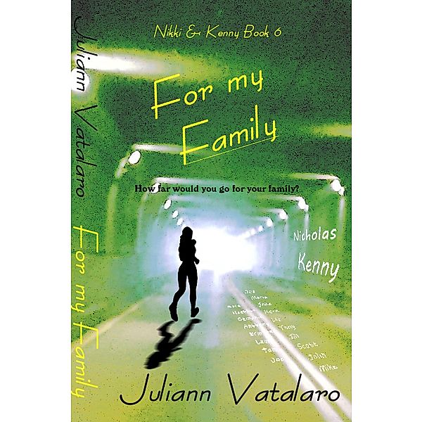 For my Family: Nikki & Kenny Book 6 / Juliann Vatalaro, Juliann Vatalaro