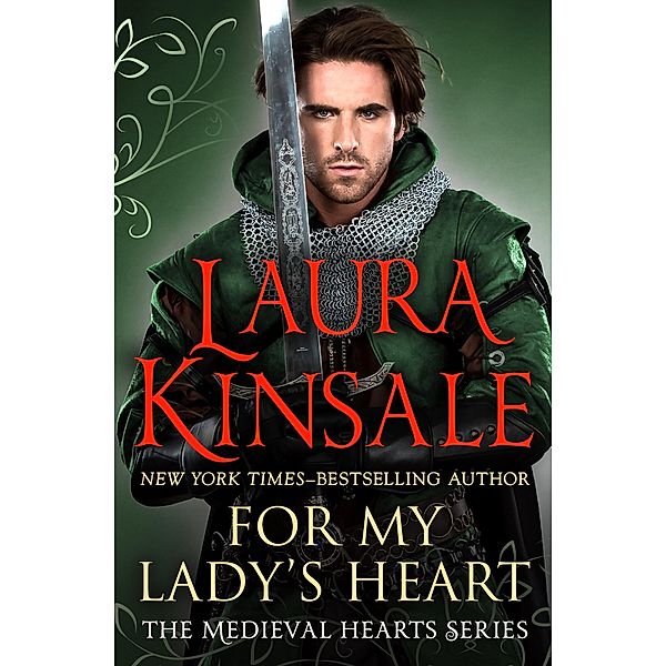 For My Lady's Heart / The Medieval Hearts Series, Laura Kinsale