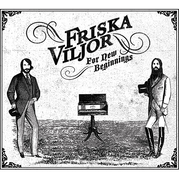 For New Beginnings, Friska Viljor