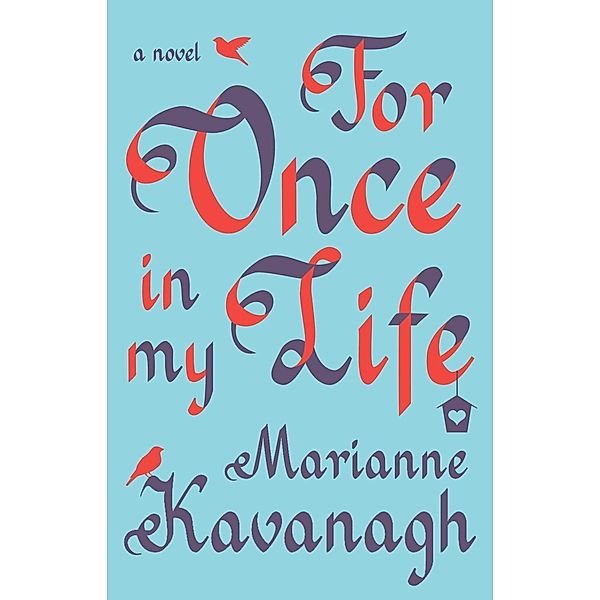 For Once in My Life, Marianne Kavanagh