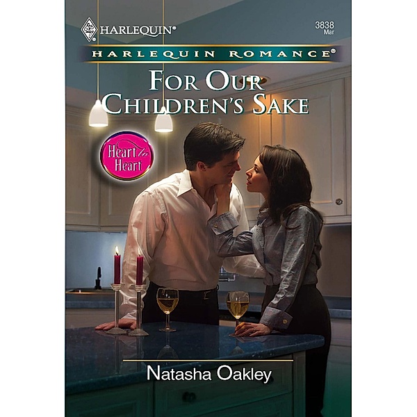 For Our Children's Sake (Mills & Boon Cherish) / Mills & Boon Cherish, Natasha Oakley