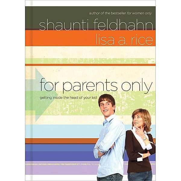 For Parents Only, Shaunti Feldhahn, Lisa A. Rice