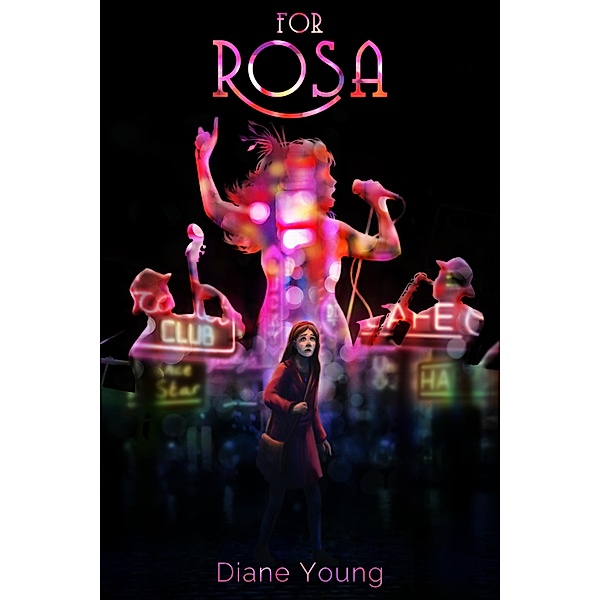 For Rosa, Diane Young