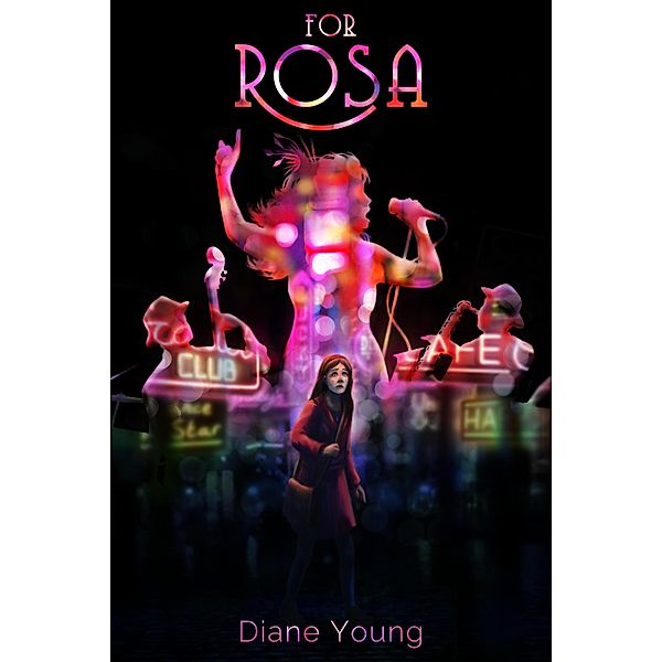 For Rosa, Diane Young