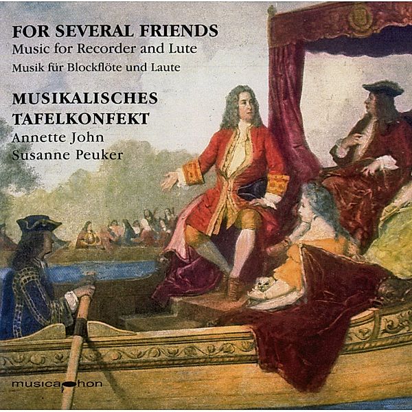 For Several Friends, Musikalisches Tafelkonfekt, Annette John, S Peuker