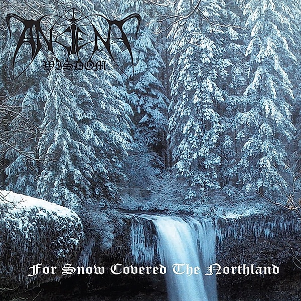For Snow Covered The Northland (2cd), Ancient Wisdom