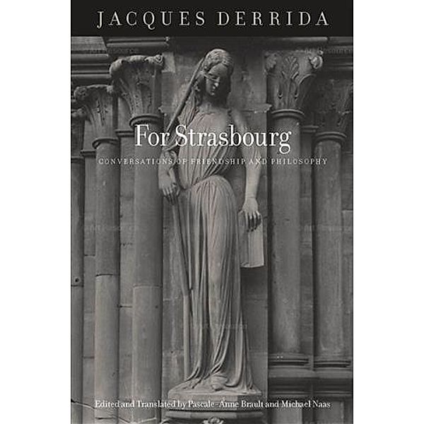 For Strasbourg, Jacques Derrida