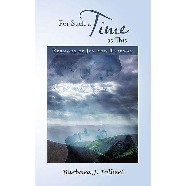 For Such a Time as This, Barbara J. Tolbert