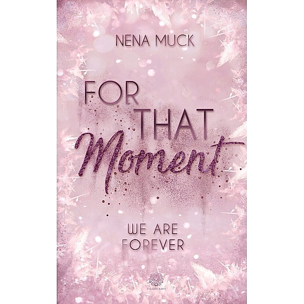 For That Moment (Band 3), Nena Muck