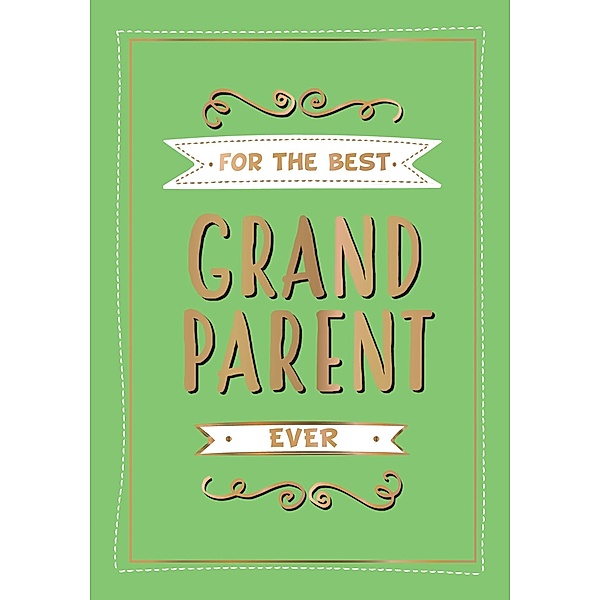 For the Best Grandparent Ever, Summersdale Publishers
