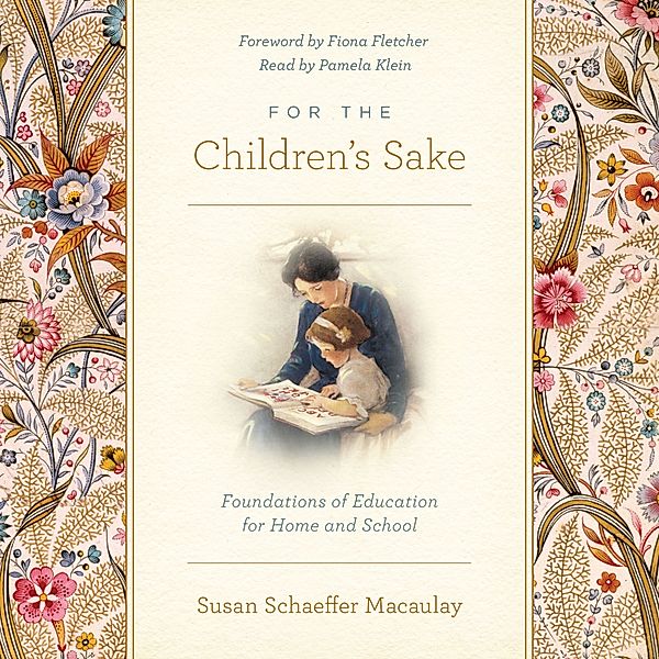 For the Children's Sake, Susan Schaeffer Macaulay