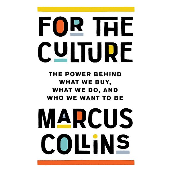 For the Culture, Marcus Collins