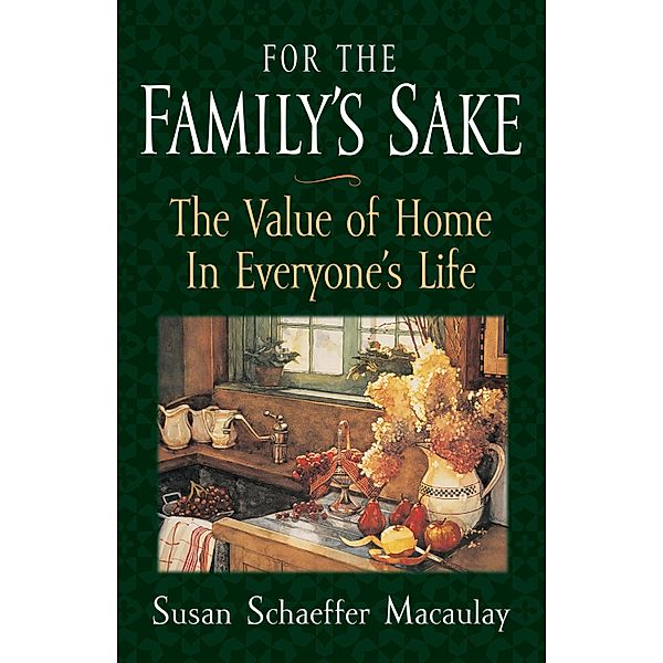 For the Family's Sake, Susan Schaeffer Macaulay