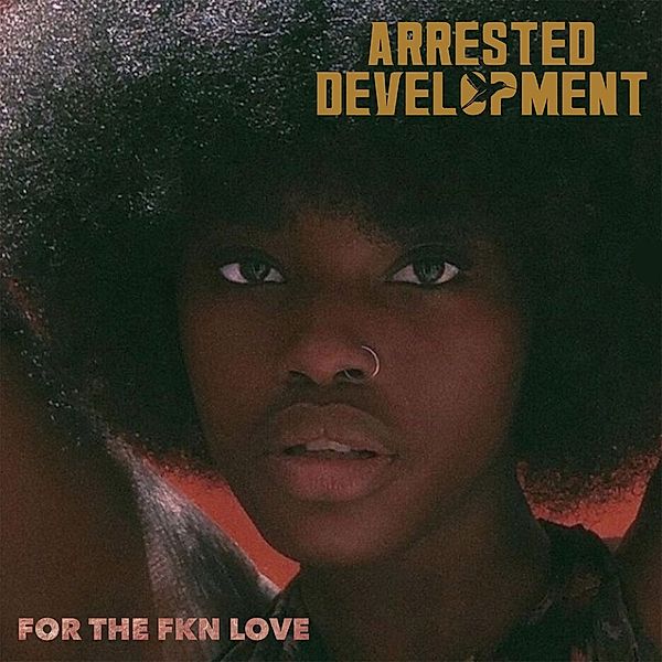 For The Fkn Love, Arrested Development