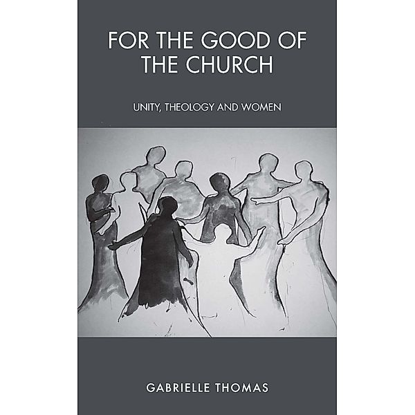 For the Good of the Church, Gabrielle Thomas