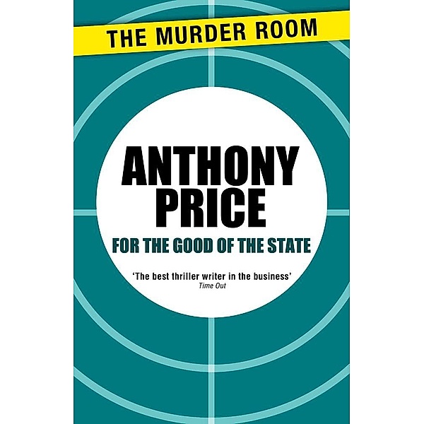 For the Good of the State / Murder Room Bd.239, Anthony Price