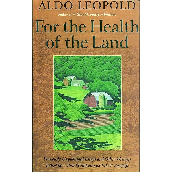 For the Health of the Land, Aldo Leopold