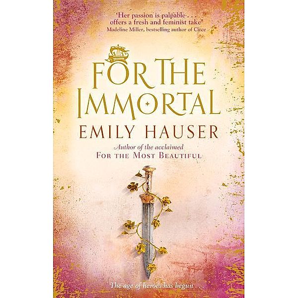 For The Immortal, Emily Hauser
