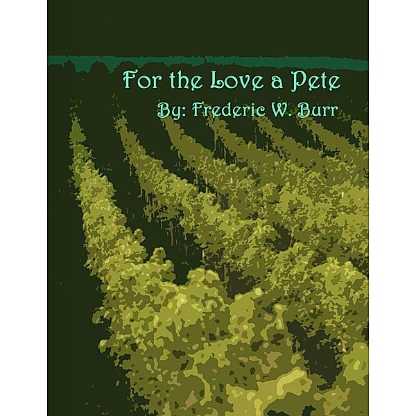 For the Love a Pete (Don Walker, #1) / Don Walker, Frederic W. Burr