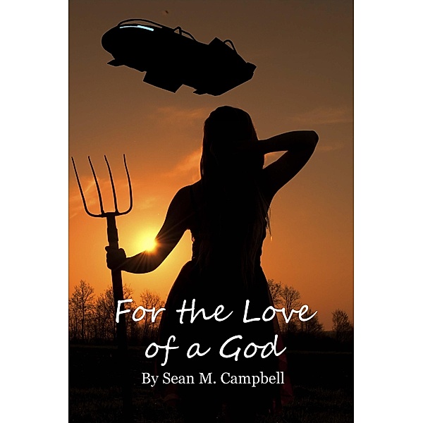 For The Love Of A God, Sean M. Campbell