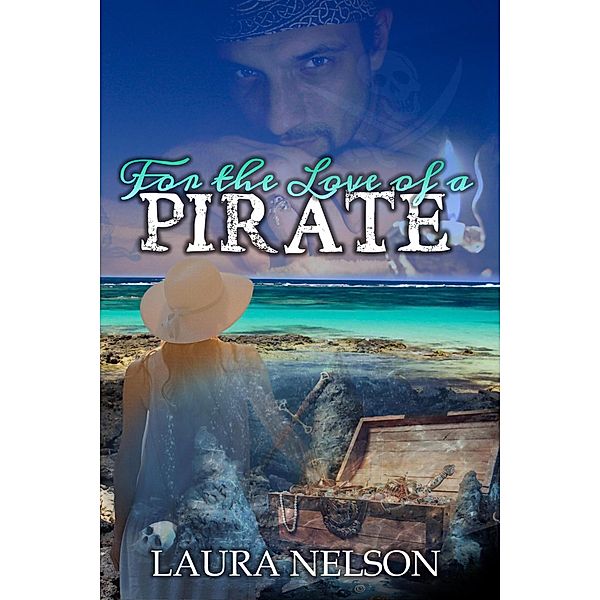 For the Love of a Pirate, Laura Nelson