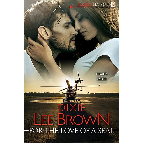 For the Love of a SEAL / Hearts of Valor Bd.3, Dixie Lee Brown