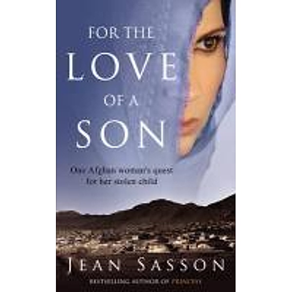 For the Love of a Son, JEAN P. SASSON