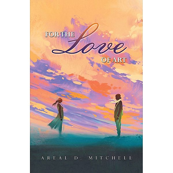 For the Love of Art, Areal D. Mitchell