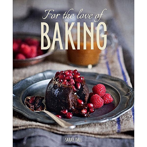 For the Love of Baking, Sarah Dall