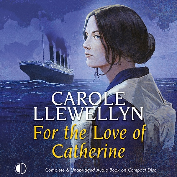 For the Love of Catherine, Carole Llewellyn