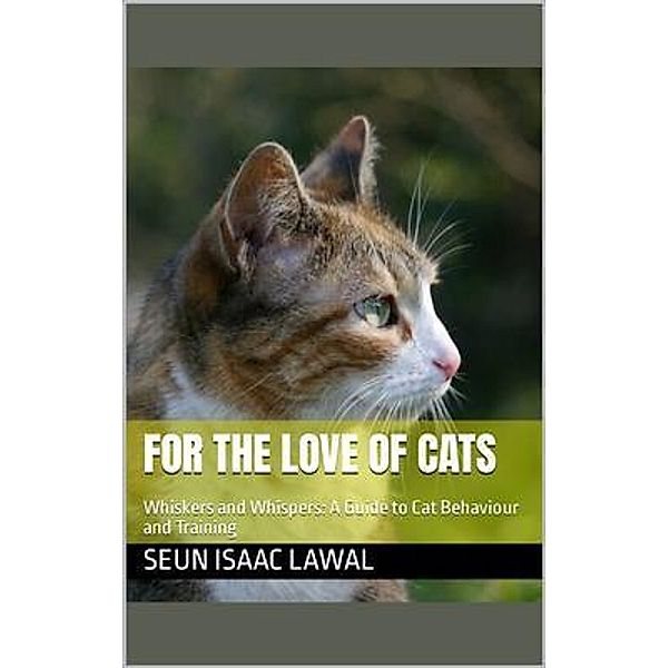 For the Love of Cats, Seun Isaac Lawal