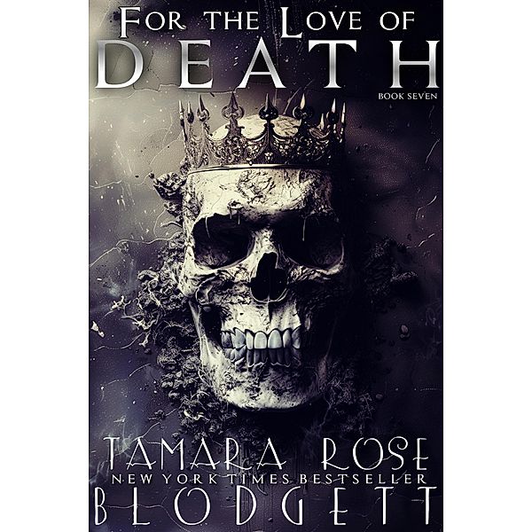 For the Love of Death / DEATH, Tamara Rose Blodgett