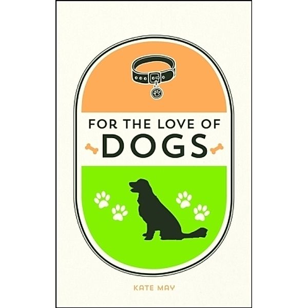 For the Love of Dogs, Kate May