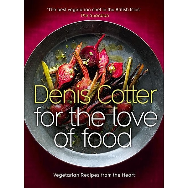 For The Love of Food, Denis Cotter