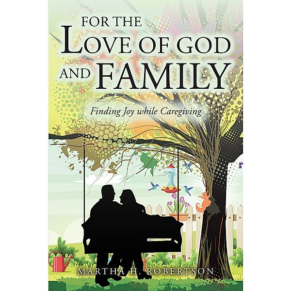 For the Love of God and Family, Martha H. Robertson