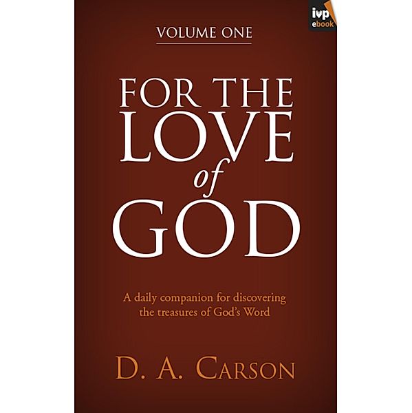 For the Love of God, Volume 1, Don Carson