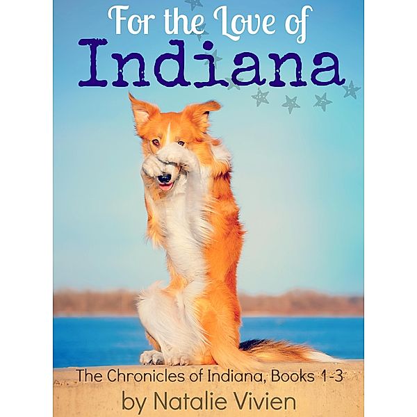 For the Love of Indiana, Natalie Vivien