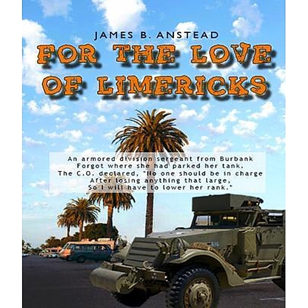 For The Love of Limericks, James Anstead