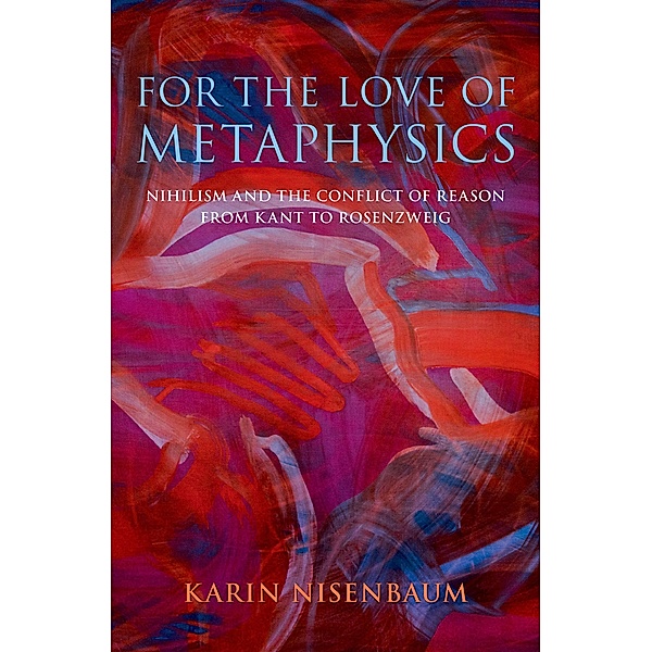 For the Love of Metaphysics, Karin Nisenbaum