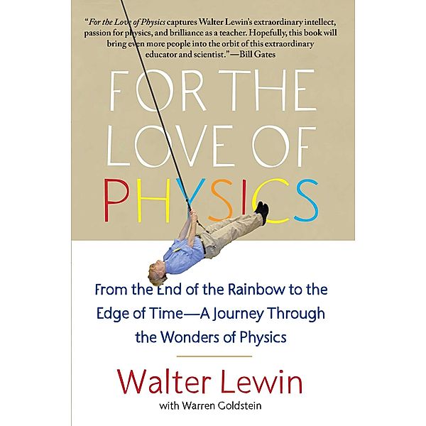 For the Love of Physics, Walter Lewin