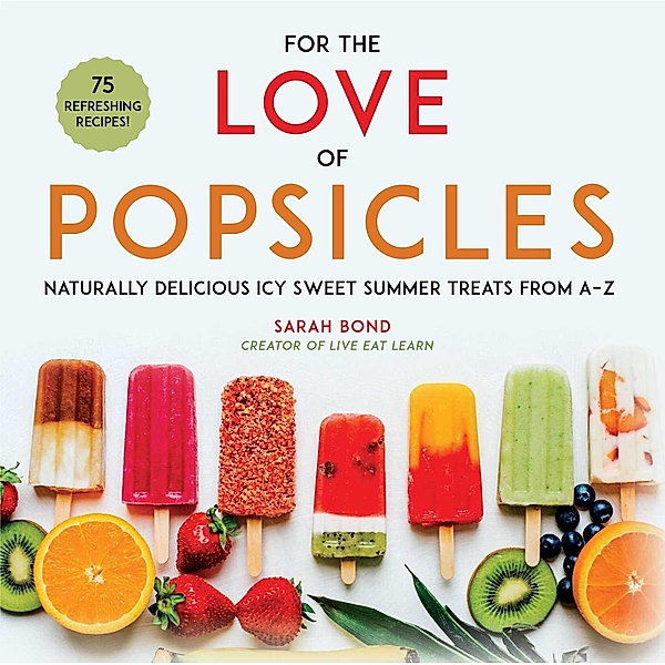 For the Love of Popsicles, Sarah Bond