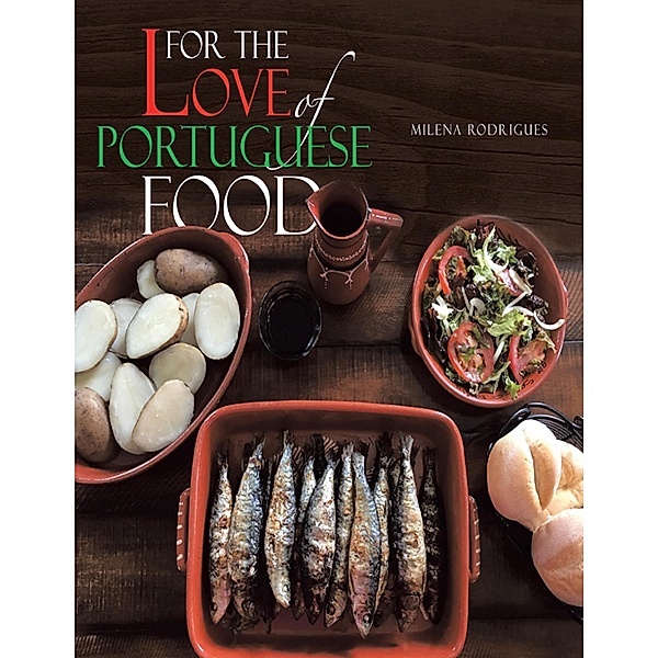 For the Love of Portuguese Food, Milena Rodrigues