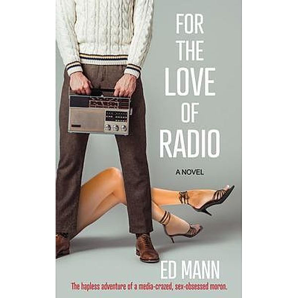 For the Love of Radio, Ed Mann